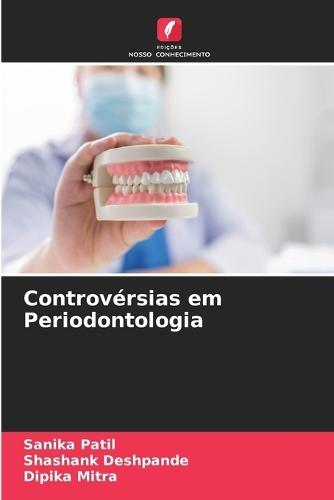 Controvérsias em Periodontologia