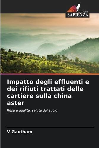 Impatto degli effluenti e dei rifiuti trattati delle cartiere sulla china aster