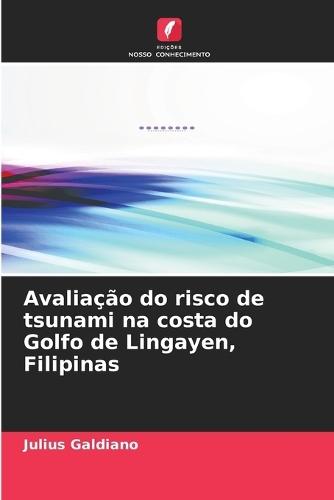 Avaliação do risco de tsunami na costa do Golfo de Lingayen, Filipinas