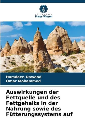 Auswirkungen der Fettquelle und des Fettgehalts in der Nahrung sowie des Fütterungssystems auf