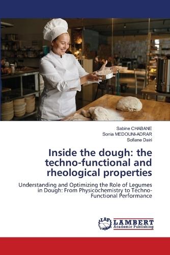 Inside the dough: the techno-functional and rheological properties
