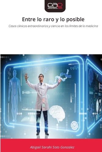 Entre lo raro y lo posible