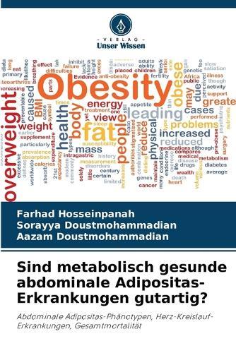 Sind metabolisch gesunde abdominale Adipositas-Erkrankungen gutartig?