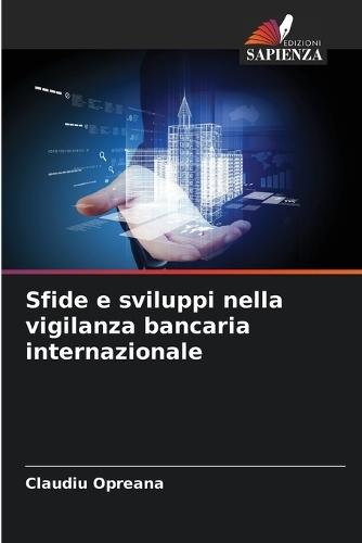 Sfide e sviluppi nella vigilanza bancaria internazionale