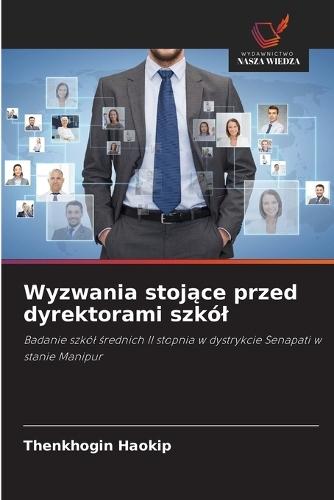 Wyzwania stojące przed dyrektorami szkól