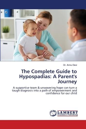 The Complete Guide to Hypospadias: A Parent's Journey
