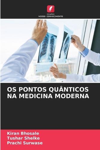 OS Pontos Quânticos Na Medicina Moderna