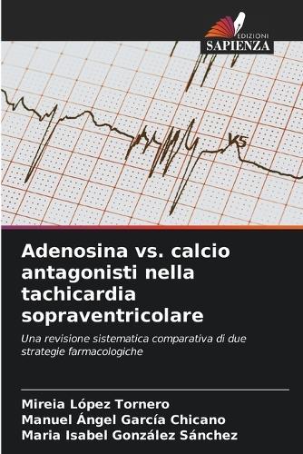 Adenosina vs. calcio antagonisti nella tachicardia sopraventricolare
