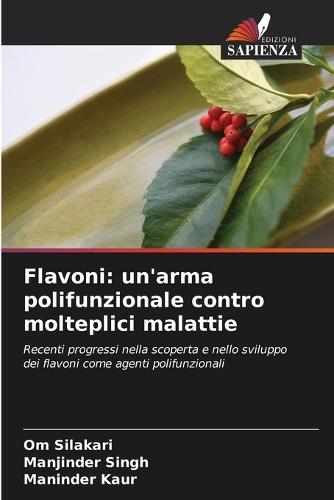 Flavoni: un'arma polifunzionale contro molteplici malattie