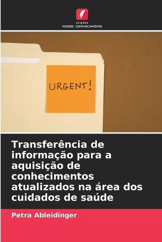 Transferência de informação para a aquisição de conhecimentos atualizados na área dos cuidados de saúde