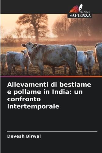 Allevamenti di bestiame e pollame in India: un confronto intertemporale