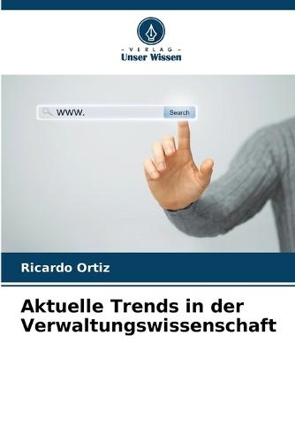 Aktuelle Trends in der Verwaltungswissenschaft