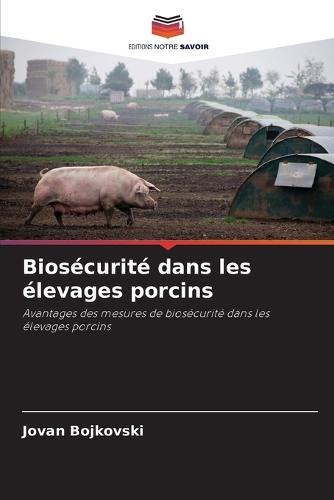 Biosécurité dans les élevages porcins