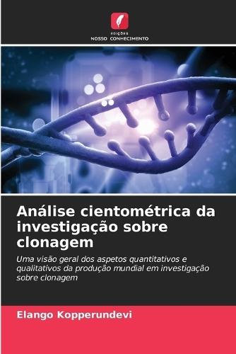 Análise cientométrica da investigação sobre clonagem