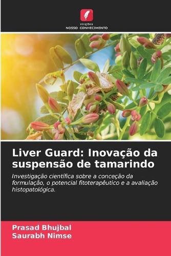 Liver Guard: Inovação da suspensão de tamarindo