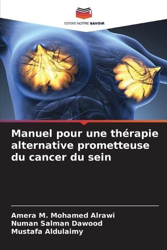 Manuel pour une thérapie alternative prometteuse du cancer du sein