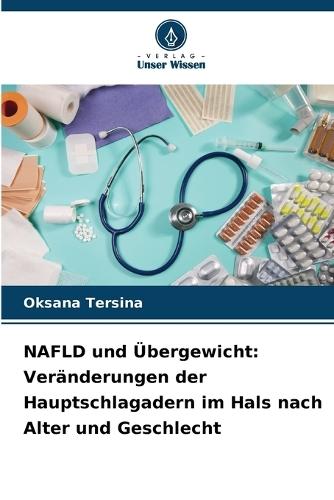 NAFLD und Übergewicht: Veränderungen der Hauptschlagadern im Hals nach Alter und Geschlecht