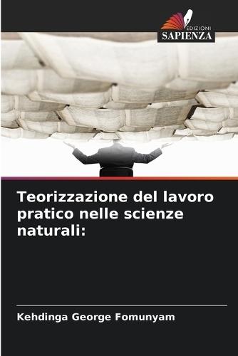 Teorizzazione del lavoro pratico nelle scienze naturali
