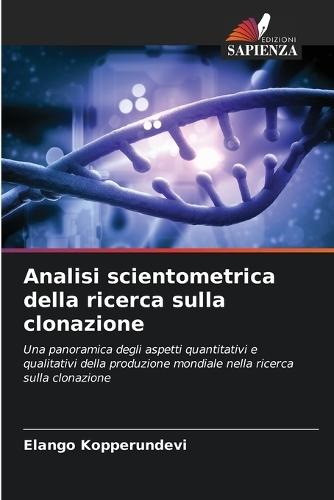 Analisi scientometrica della ricerca sulla clonazione