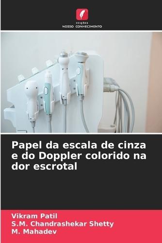 Papel da escala de cinza e do Doppler colorido na dor escrotal