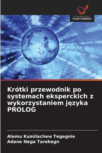Krótki przewodnik po systemach eksperckich z wykorzystaniem j&#281;zyka PROLOG