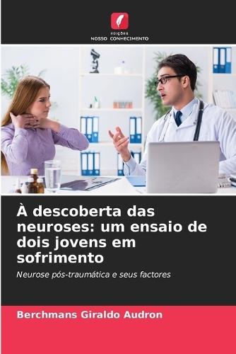 À descoberta das neuroses: um ensaio de dois jovens em sofrimento