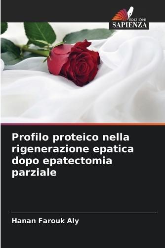 Profilo proteico nella rigenerazione epatica dopo epatectomia parziale