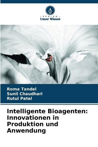 Intelligente Bioagenten: Innovationen in Produktion und Anwendung