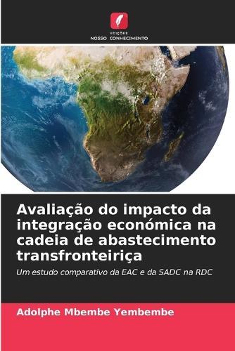 Avaliação do impacto da integração económica na cadeia de abastecimento transfronteiriça