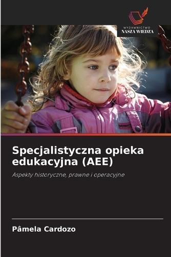 Specjalistyczna opieka edukacyjna (AEE)