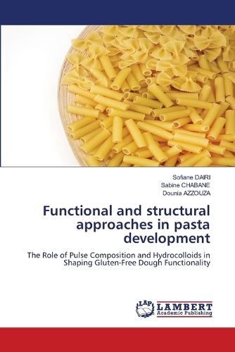 Functional and structural approaches in pasta development