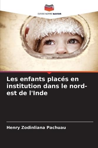Les enfants placés en institution dans le nord-est de l'Inde