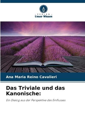Das Triviale und das Kanonische