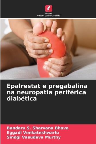 Epalrestat e pregabalina na neuropatia periférica diabética