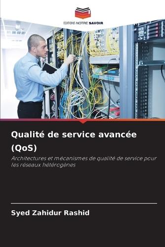 Qualité de service avancée (QoS)