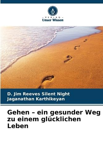 Gehen - ein gesunder Weg zu einem glücklichen Leben