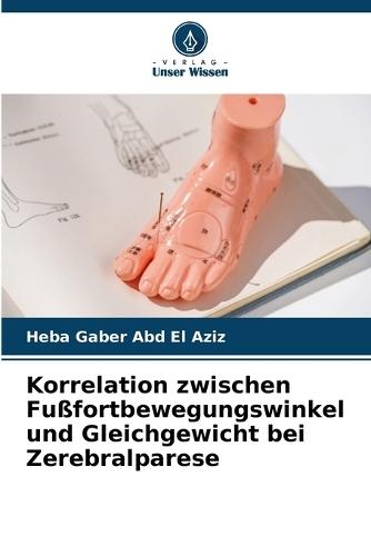 Korrelation zwischen Fußfortbewegungswinkel und Gleichgewicht bei Zerebralparese