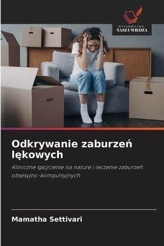 Odkrywanie zaburzeń lękowych