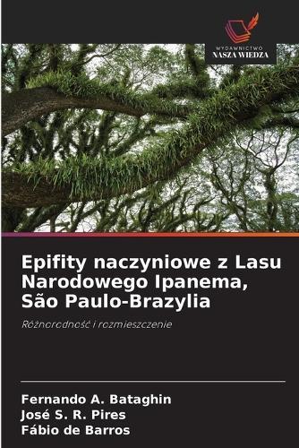 Epifity naczyniowe z Lasu Narodowego Ipanema, São Paulo-Brazylia