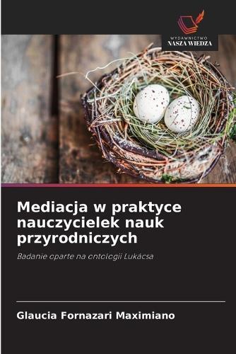 Mediacja w praktyce nauczycielek nauk przyrodniczych