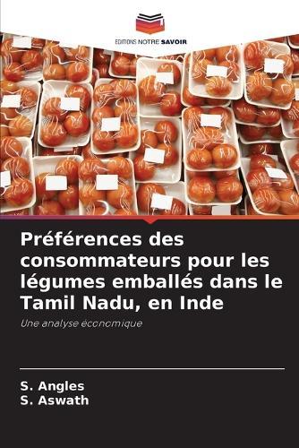 Préférences des consommateurs pour les légumes emballés dans le Tamil Nadu, en Inde