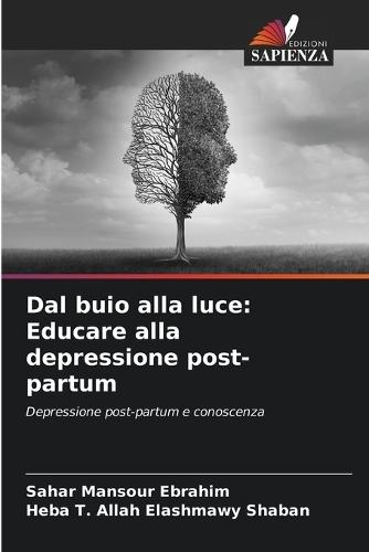 Dal buio alla luce: Educare alla depressione post-partum