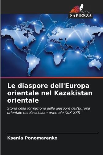 Le diaspore dell'Europa orientale nel Kazakistan orientale