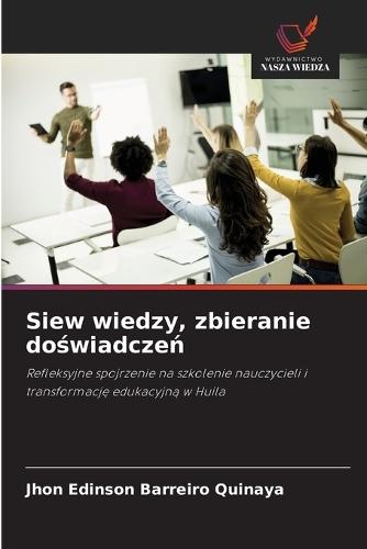 Siew wiedzy, zbieranie doświadczeń
