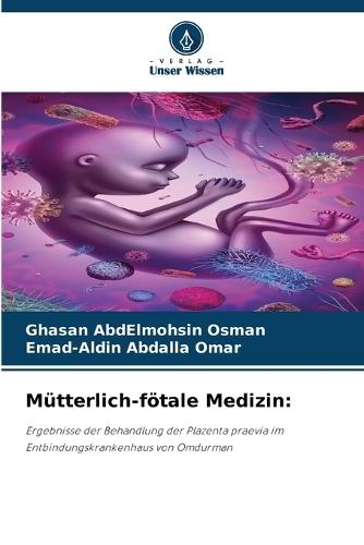 Mütterlich-fötale Medizin