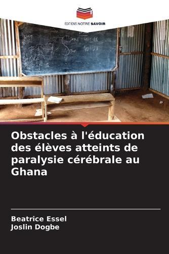 Obstacles à l'éducation des élèves atteints de paralysie cérébrale au Ghana