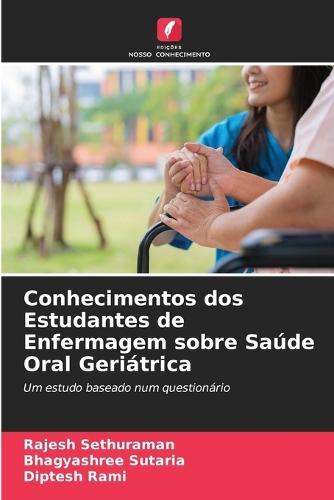 Conhecimentos dos Estudantes de Enfermagem sobre Saúde Oral Geriátrica
