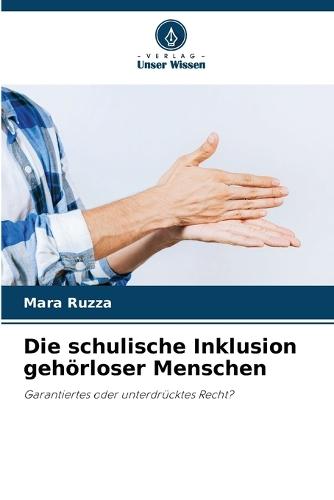 Die schulische Inklusion gehörloser Menschen
