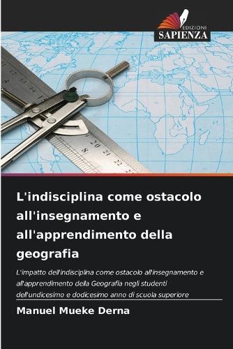 L'indisciplina come ostacolo all'insegnamento e all'apprendimento della geografia
