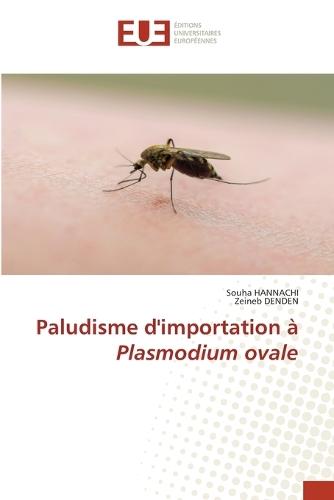 Paludisme d'importation à Plasmodium ovale